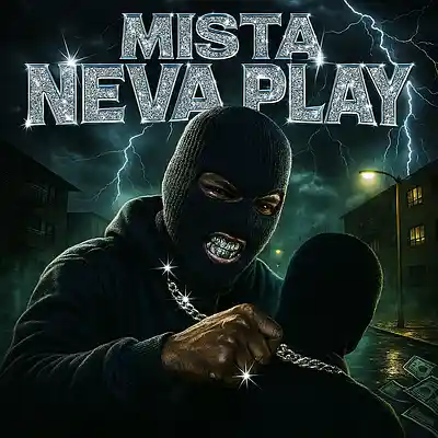 Picture for song 'Mista Neva Play' by artist 'mfgotbeats'
