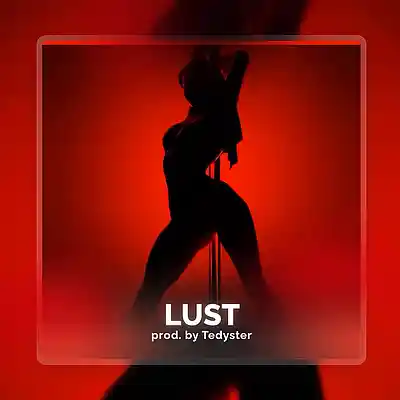 Picture for song 'LUST - Ethnic Club Rap' by artist 'TEDYSTER'