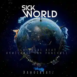Picture for song 'SICK WORLD' by artist 'DanoeBeatz'