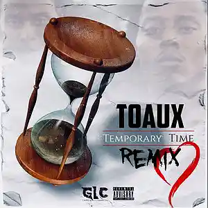 Picture for song 'Toaux Temporary Time "Remix"' by artist 'Toaux'