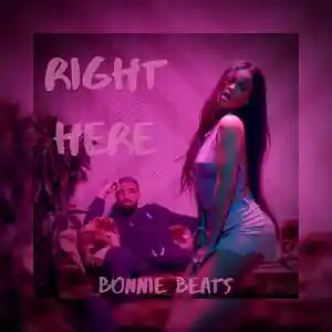 Picture for song 'Right Here (Drake X Rihanna)' by artist 'Bonnie Beats'