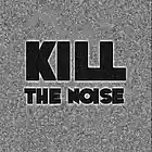 Picture for song 'Kill The Noise Instrumental (Prod. by Soul)' by artist 'SoulTheNinja'