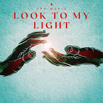 Picture for song 'Look To My Light' by artist 'UPH Music'