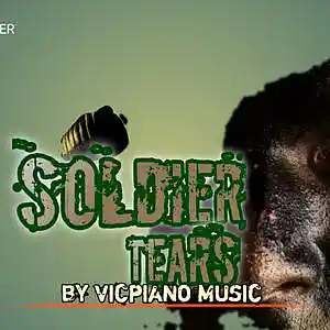 Picture for song 'soldier tears' by artist 'Vicpiano music'