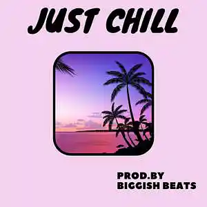 Picture for song 'Just Chill (Hip Hop / Chill / TrapSoul ) - 155 bpm' by artist 'Biggish Beats'