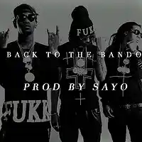Picture for song 'back to the bando ( Prod by SAYO)' by artist 'sayo beats'