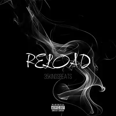 Picture for song 'RELOAD' by artist '35kbeats'
