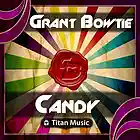 Picture for song 'Grant Bowtie - Candy' by artist 'Grant Bowtie'