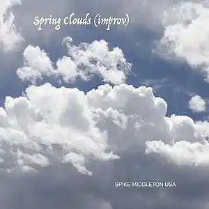 Picture for song 'spring clouds (improv)' by artist 'Spike Middleton'