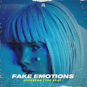 Picture for song 'Fake Emotions (Hyperpop Type Beat)' by artist 'TEDYSTER'
