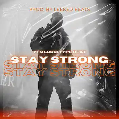 Picture for song 'Stay Strong x YFN Lucci - Leeked Beats' by artist 'Leeked Beats'