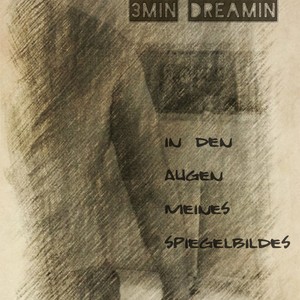 Picture for song 'Jeder Satz Von Dir' by artist '3min dreamin'