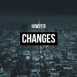 Picture for song 'CHANGES' by artist 'HIWYER'
