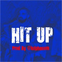 Picture for song 'Hit Up(Drake x Metro Type Beat)Free DL @infphenom' by artist 'InfPhenom'