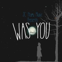 Picture for song 'Was You (Hiphop / R&B / Piano ) **FREE DL**' by artist 'JcNaru'