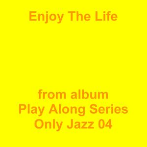 Picture for song 'Enjoy The Life' by artist 'Jean-Marc Lozach'