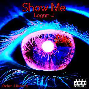 Picture for song 'Show Me - Logan J.' by artist 'Logan J.'