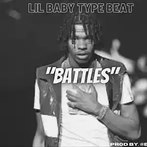 Picture for song '"Battles" *Lil Baby* (BUY 1 GET 1 FREE)' by artist 'B-izzyBeats1'