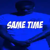Picture for song '(Same Time)' by artist 'Loyaltee'