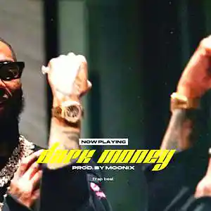 Picture for song 'Dark Money (BUY 1 GET 3 FREE) *Trap Beat*' by artist 'MOONIX'