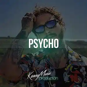 Picture for song 'Psycho' by artist 'KenNYMusix'