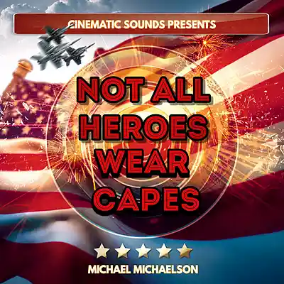 Picture for song 'Not All Heroes Wear Capes' by artist 'Cinematic Sounds'