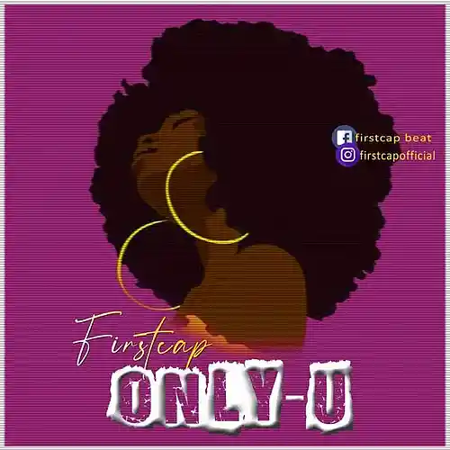 Picture for song 'ONLY U_ FIRSTCAP' by artist 'Firstcap'