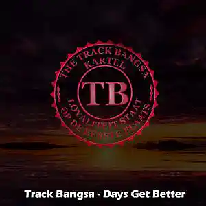 Picture for song 'Track bangsa-days get better 170 BPM' by artist 'Track Bangsa'