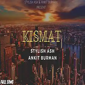 Picture for song 'kismat' by artist 'stylish ash'