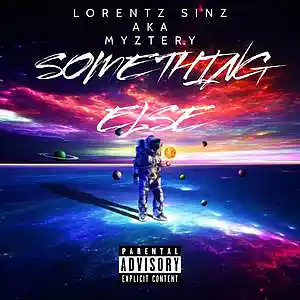 Picture for song 'SOMETHING ELSE' by artist 'Lorentz Sinz aka Myztery'
