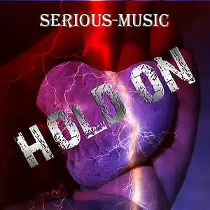 Picture for song 'Hold On' by artist 'Serious-Music (Germany)'