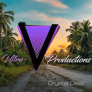 Picture for song 'Crystal Clear' by artist 'Ultra-V Productions'
