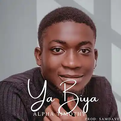 Picture for song '4. Ya Biya By Alpha Timothy_084751' by artist 'ALPHA TIMOTHY'