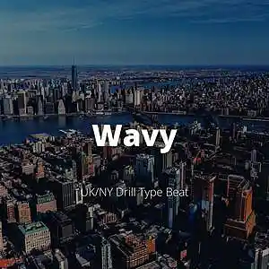 Picture for song '"Wavy" - UK/NY Drill Type Beat' by artist 'DJ Mauri B'