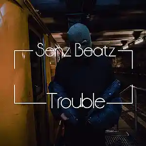 Picture for song 'Senz Beatz - Trouble (Smooth Trap Type Beat)' by artist 'Senz Beatz'