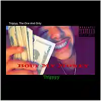 Picture for song 'Bout My Money' by artist 'CosaNostraTrippyy'