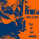 Picture for song 'Out Of My Hands (Ethereal Album Version)' by artist 'Dan and Kiko'
