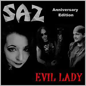 Picture for song 'SAZ - Evil Lady (Anniversary Edition)' by artist 'SAZ (Rock Band)'