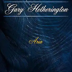 Picture for song 'Aria' by artist 'Gary Hetherington'