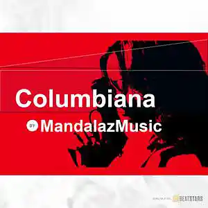 Picture for song 'Columbiana' by artist 'MandalazMusic'