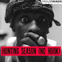 Picture for song 'Hunting Season (NO HOOK)' by artist 'TaylorMadeBeatz'