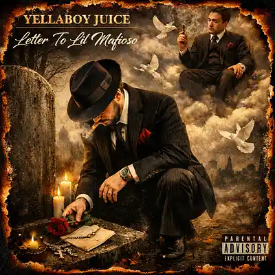 Picture for song 'Letter To Lil Mafioso' by artist 'Yellaboy Juice'