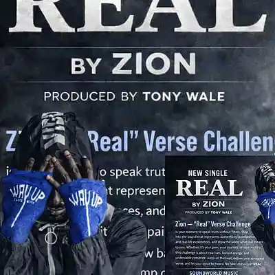 Picture for song 'ZIon x Tony Wale - Real' by artist 'A Plus Channel Music - ZIon'