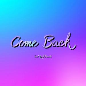 Picture for song 'Come Back' by artist 'JR Records Official'