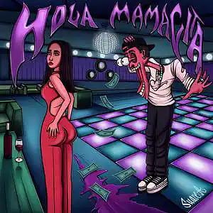 Picture for song 'Hola Mamacita' by artist 'King Suave A'