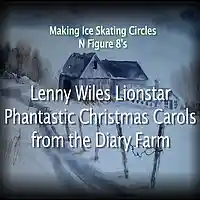 Picture for song 'Making Ice Skating Circles n Figure 8s' by artist 'Lenny Llionstar n The Minstrel Gear 4'