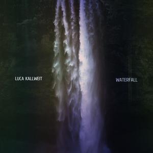 Picture for song 'Waterfall' by artist 'Luca Kallweit'