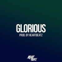 Picture for song 'Glorious *SOULFUL INSTRUMENTAL*' by artist 'ProdbyHeartbeatz'