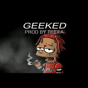 Picture for song 'GEEKED' by artist 'Reefa Ceazer'