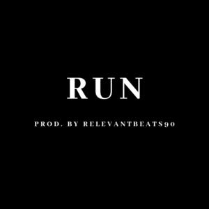Picture for song 'Run' by artist 'RelevantBeats90'